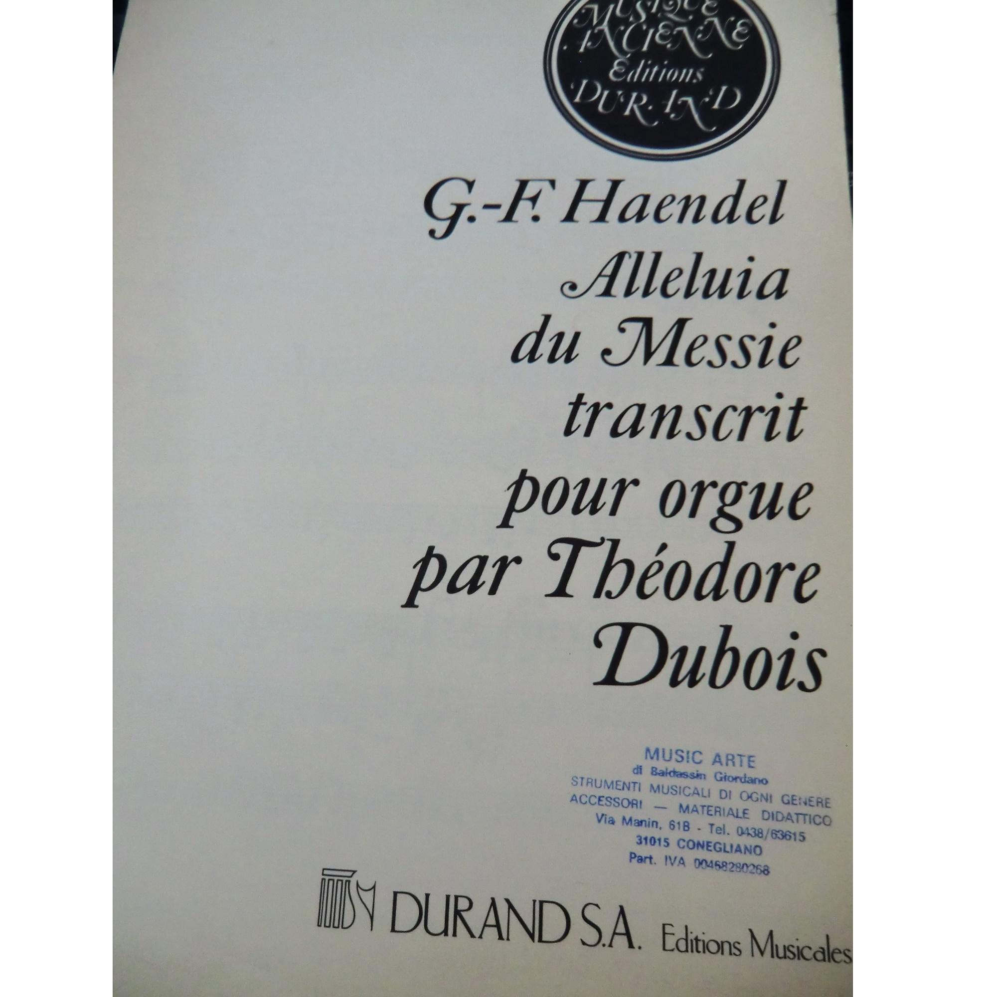 Haendel Alleluia du Messie transcrit pour orgue par Theodore Dubois - Durand S.A Editions Musicales