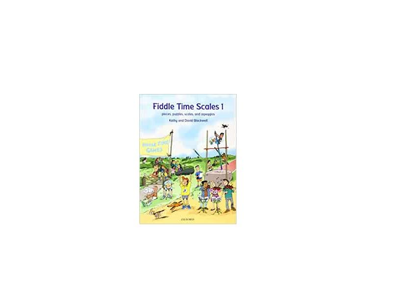 Fiddle Time Scales Vol. 1 pieces, puzzles, scales, and arpeggios