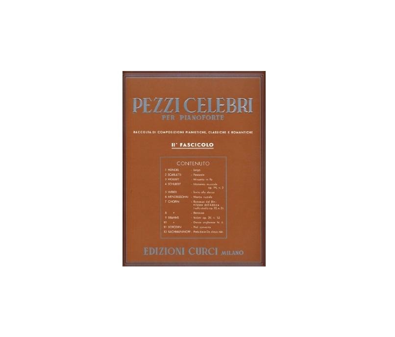 Pezzi Celebri per Pianoforte - Raccolta di Composizioni Pianistiche, Classiche e Romantiche - 2^ Fascicolo