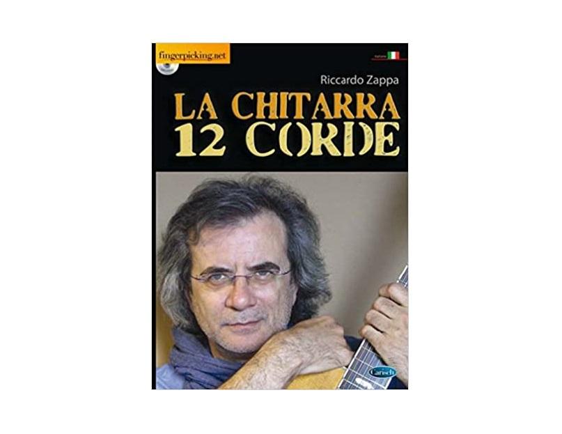 Riccardo Zappa - La Chitarra 12 Corde - Carisch